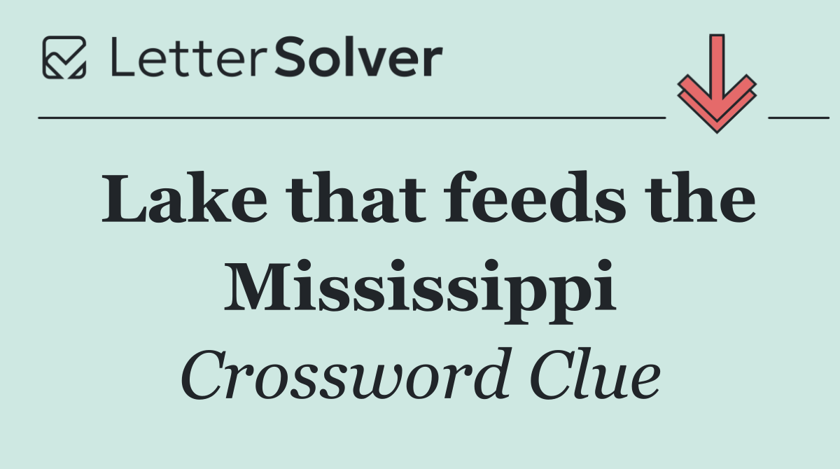 Lake that feeds the Mississippi