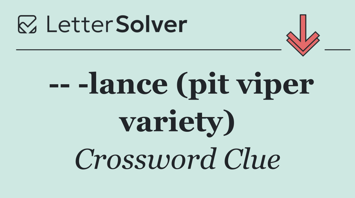     lance (pit viper variety)