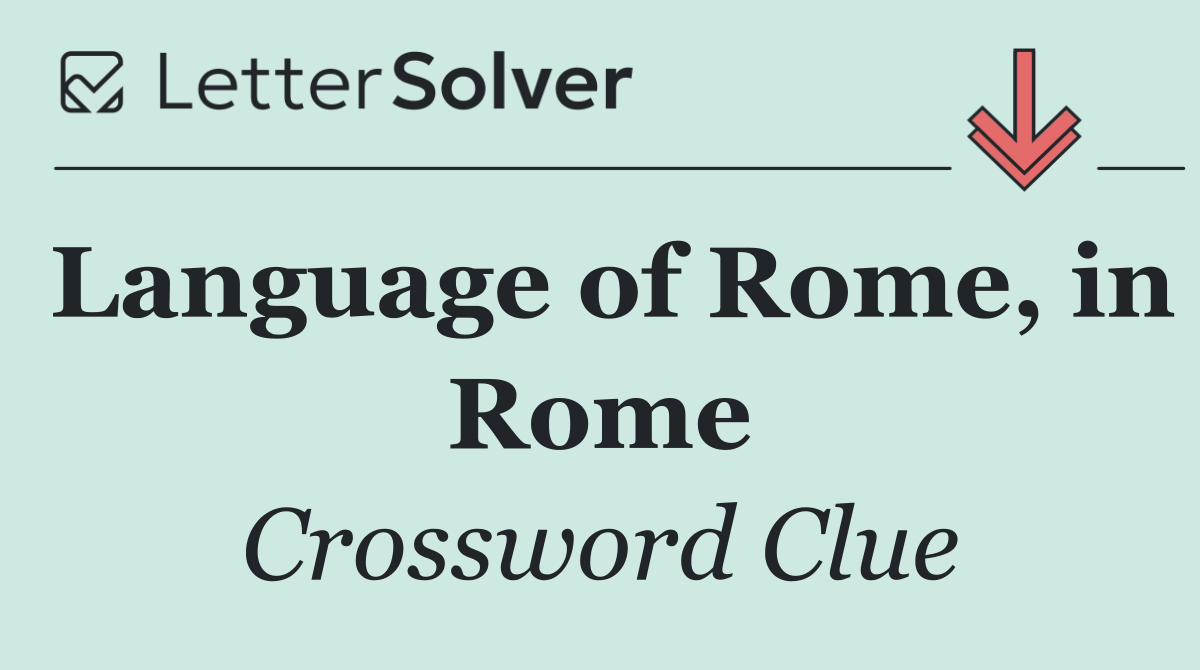 Language of Rome, in Rome