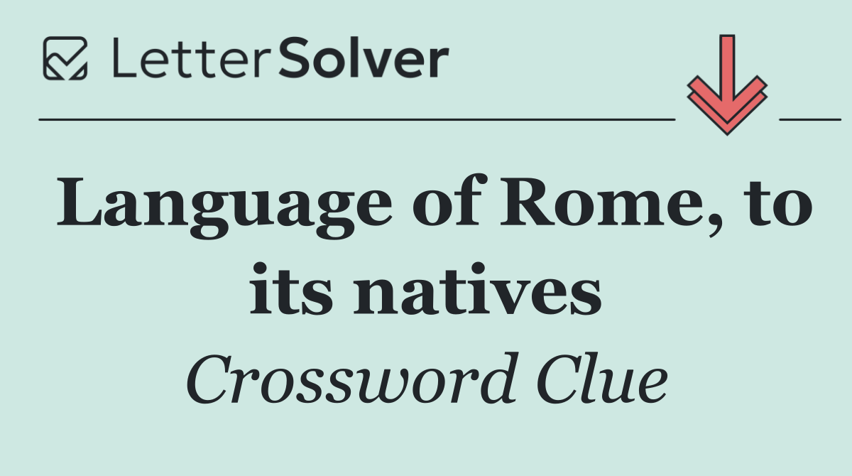 Language of Rome, to its natives
