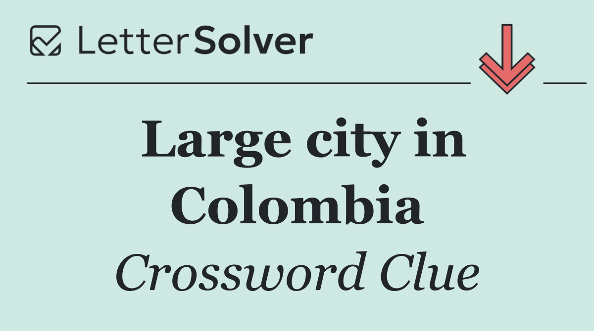 Large city in Colombia