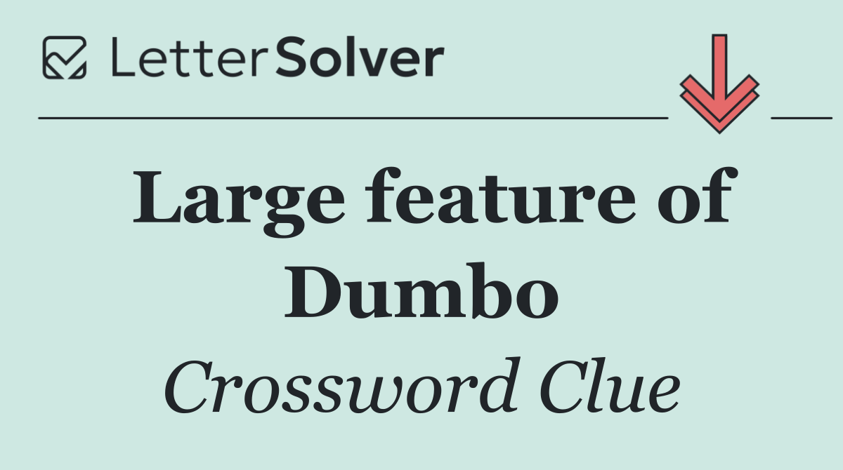 Large feature of Dumbo