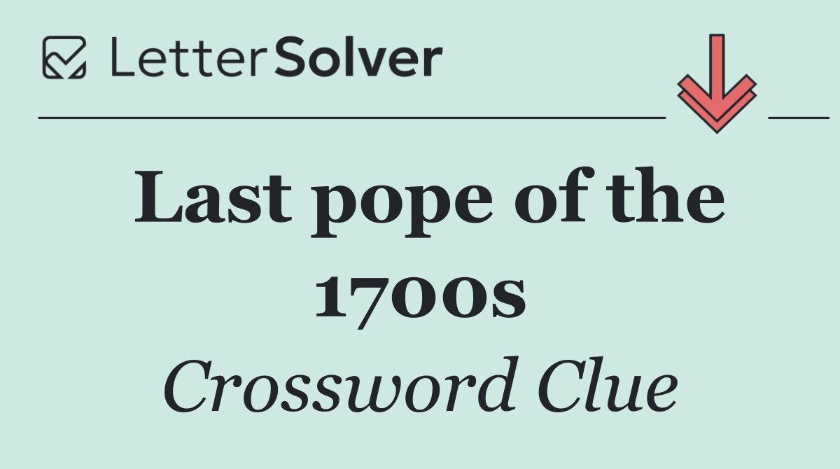 Last pope of the 1700s