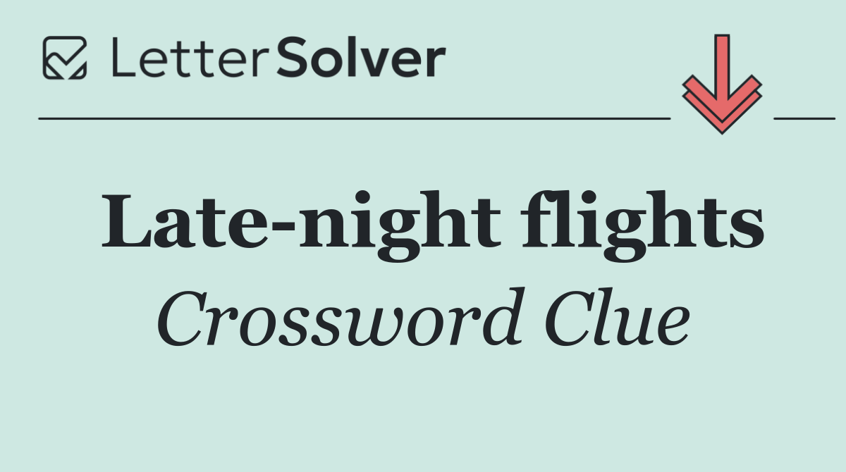 Late night flights
