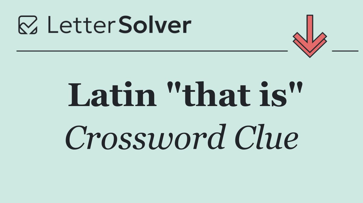 Latin "that is"