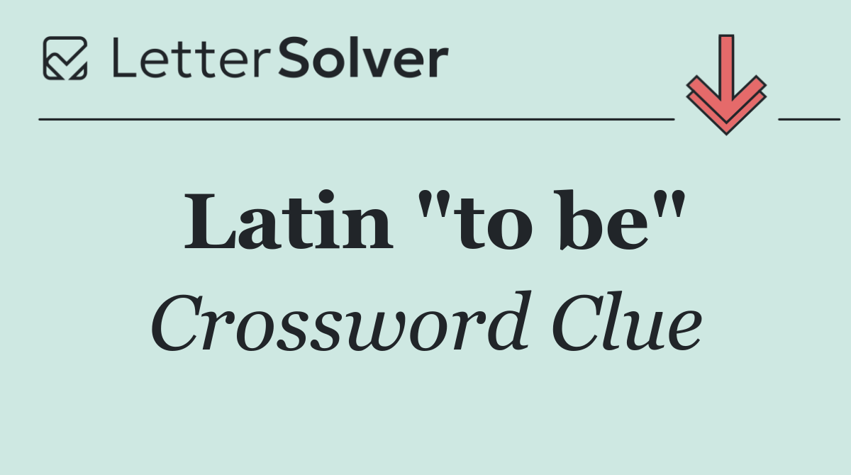 Latin "to be"
