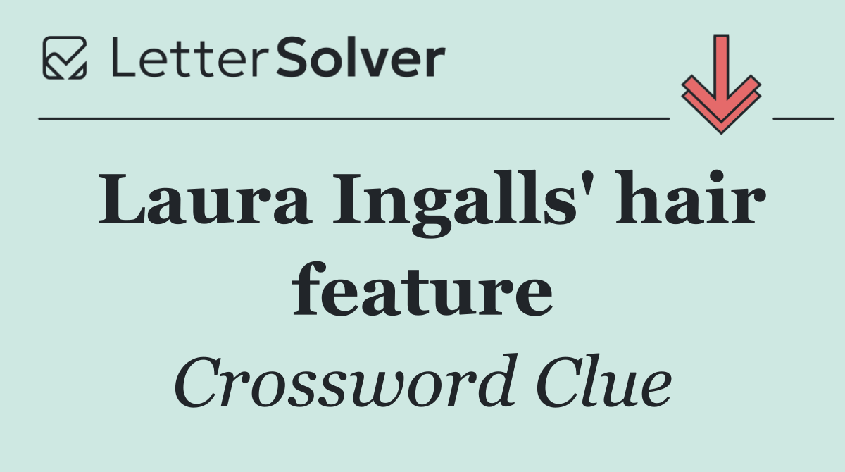 Laura Ingalls' hair feature