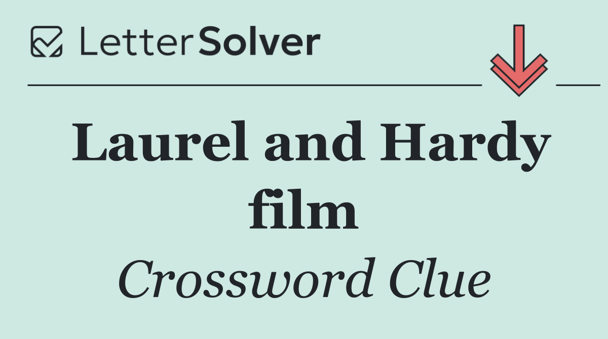 Laurel and Hardy film