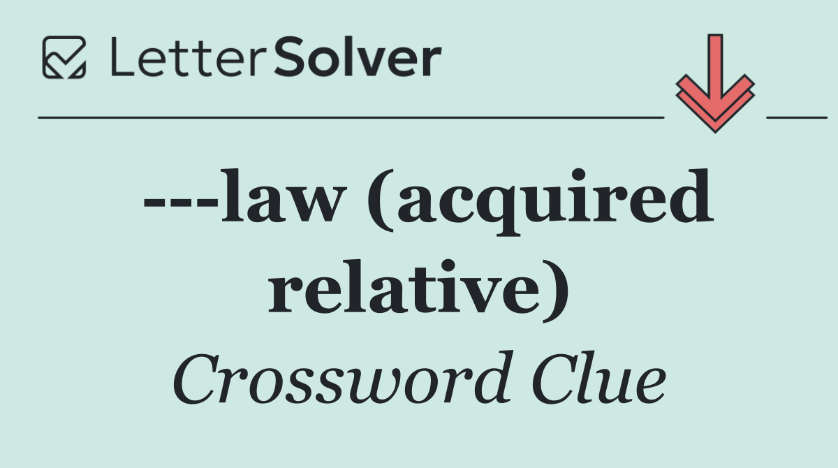    law (acquired relative)