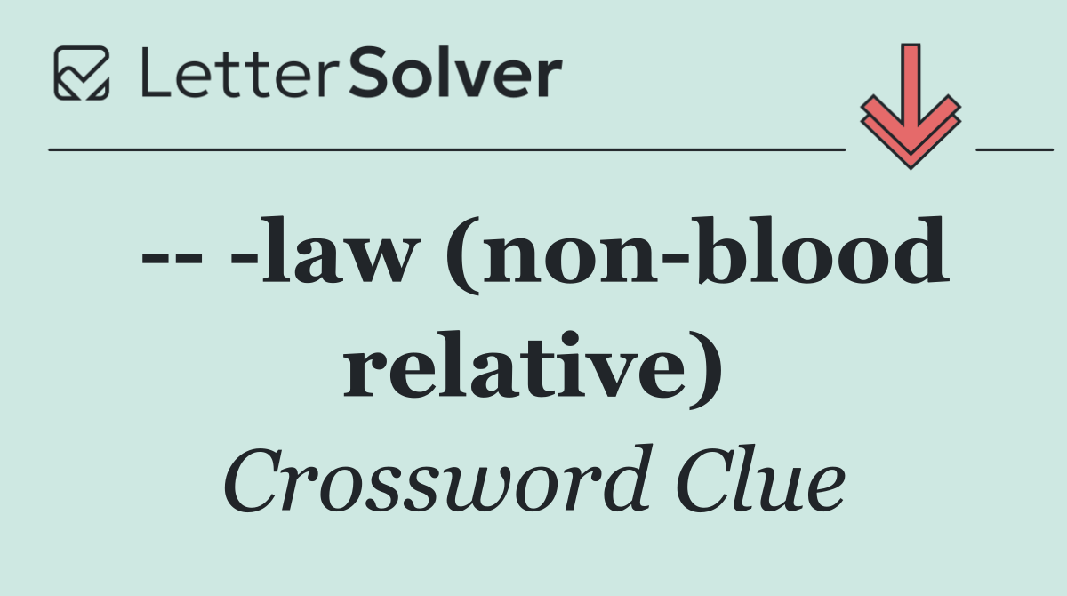     law (non blood relative)