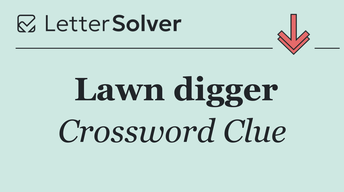 Lawn digger