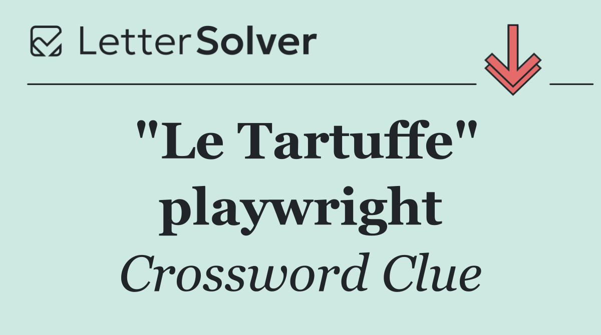 "Le Tartuffe" playwright
