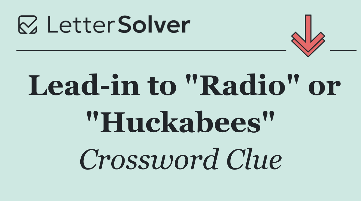 Lead in to "Radio" or "Huckabees"