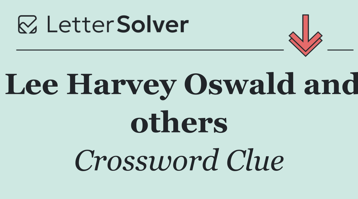 Lee Harvey Oswald and others