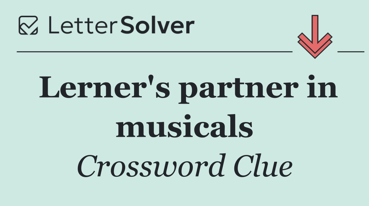 Lerner's partner in musicals
