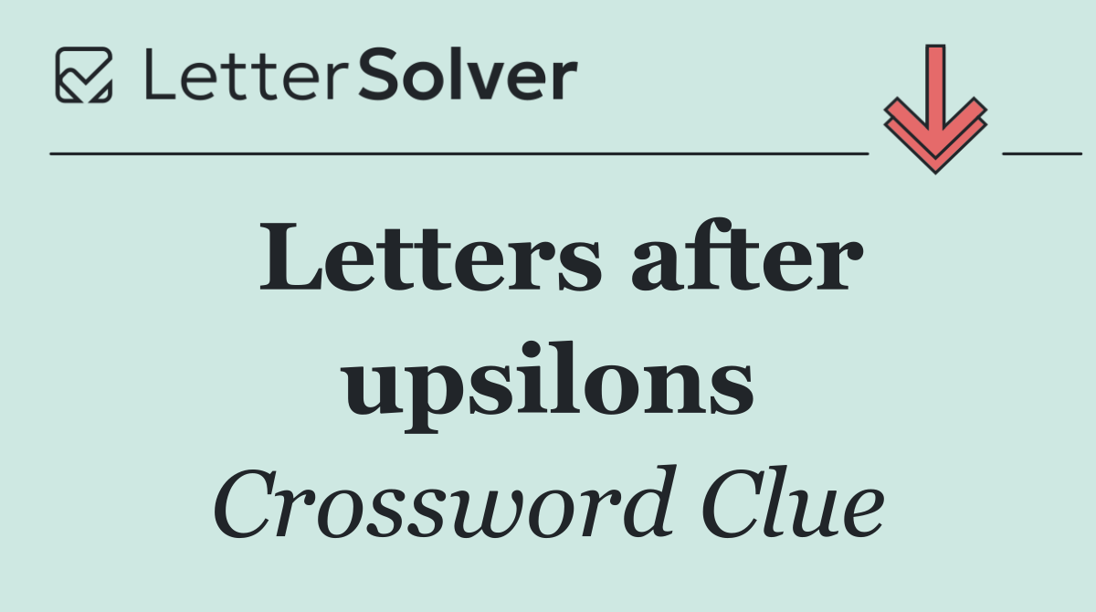 Letters after upsilons