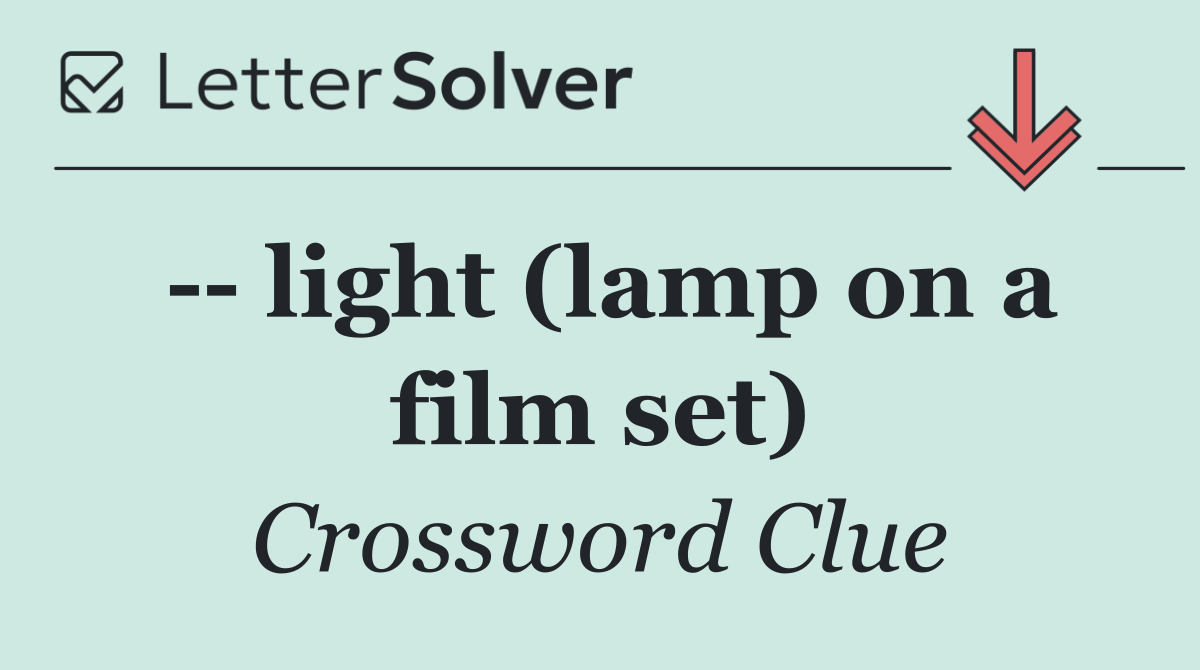    light (lamp on a film set)