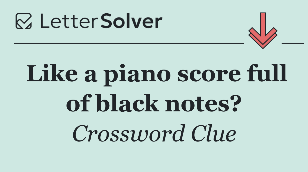 Like a piano score full of black notes?