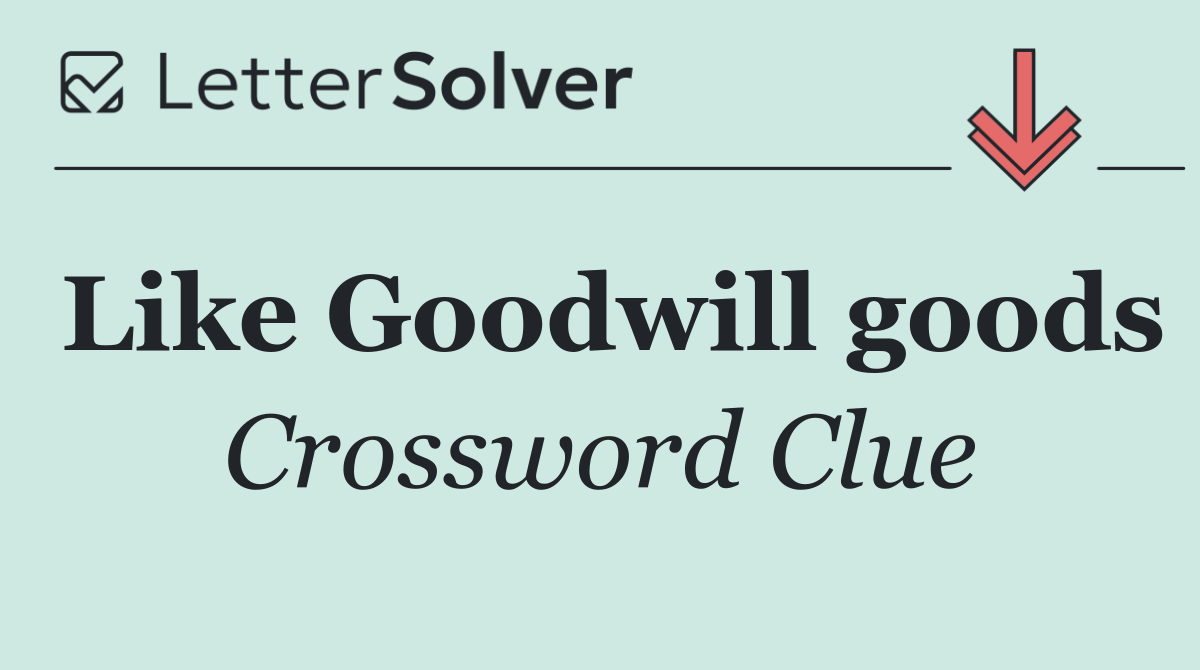 Like Goodwill goods