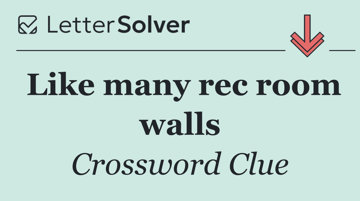 Like many rec room walls