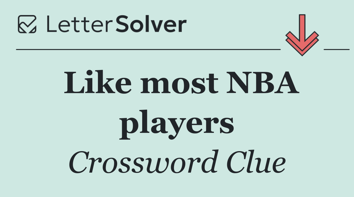 Like most NBA players
