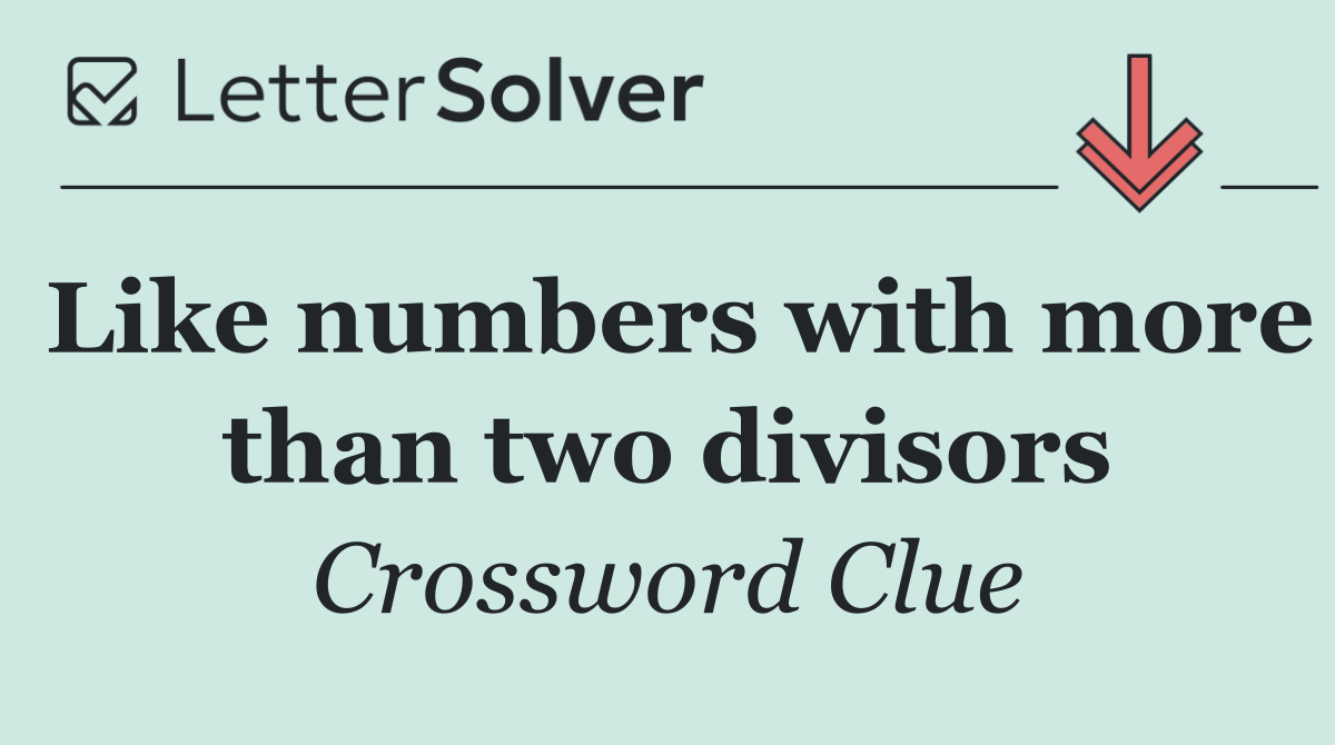 Like numbers with more than two divisors