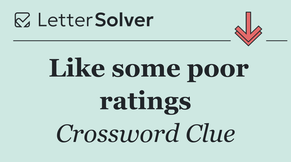 Like some poor ratings