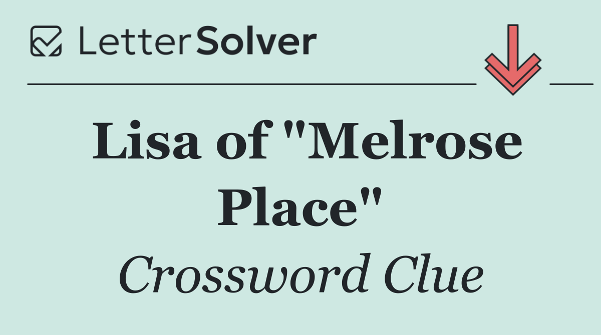 Lisa of "Melrose Place"
