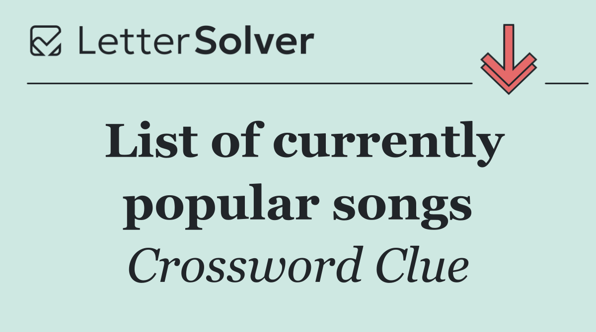 List of currently popular songs