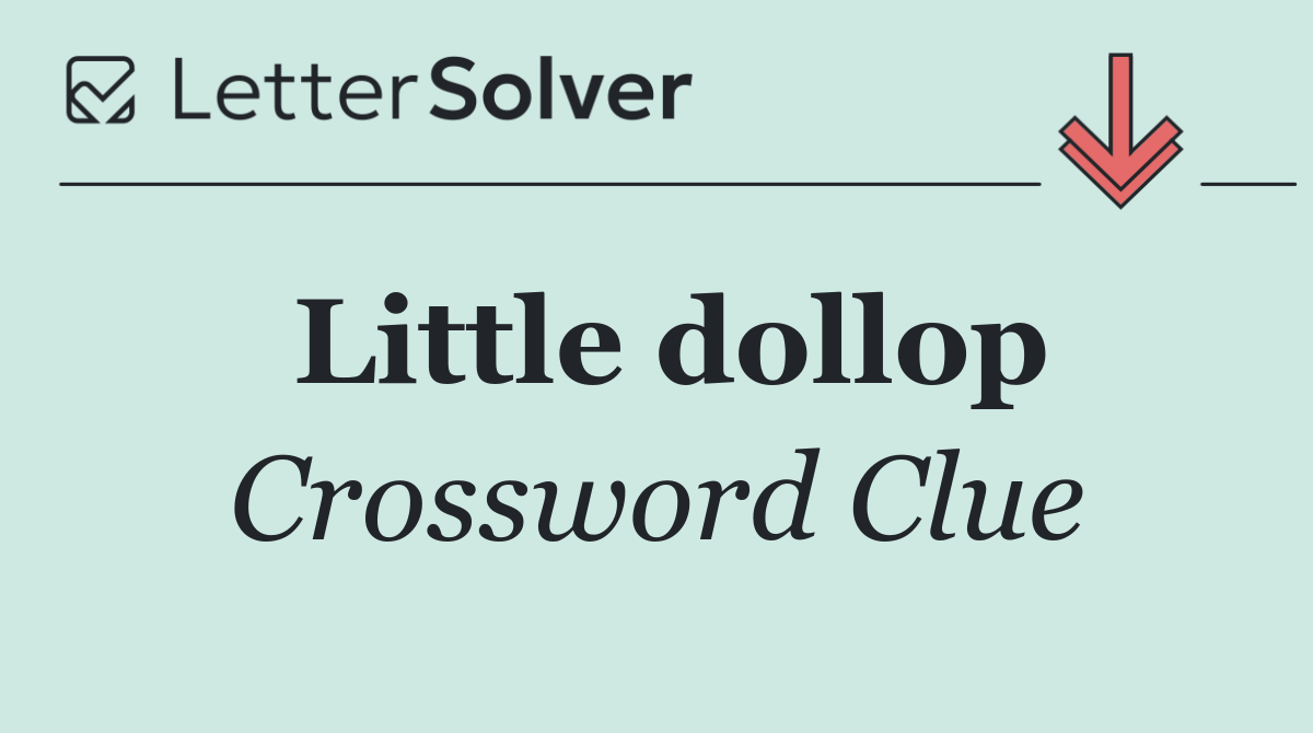 Little dollop