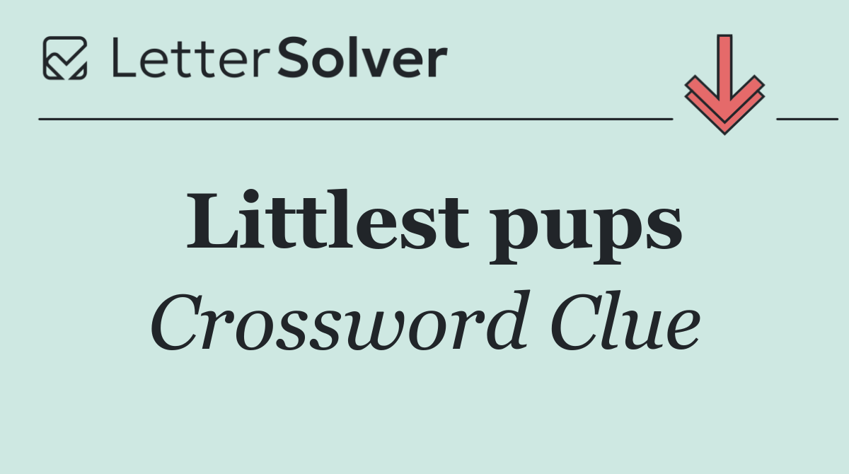 Littlest pups