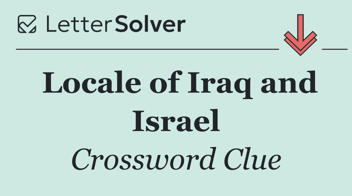 Locale of Iraq and Israel