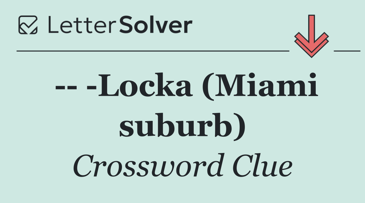     Locka (Miami suburb)