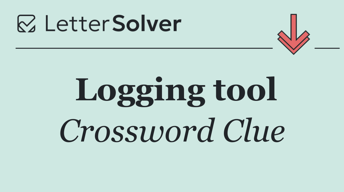 Logging tool