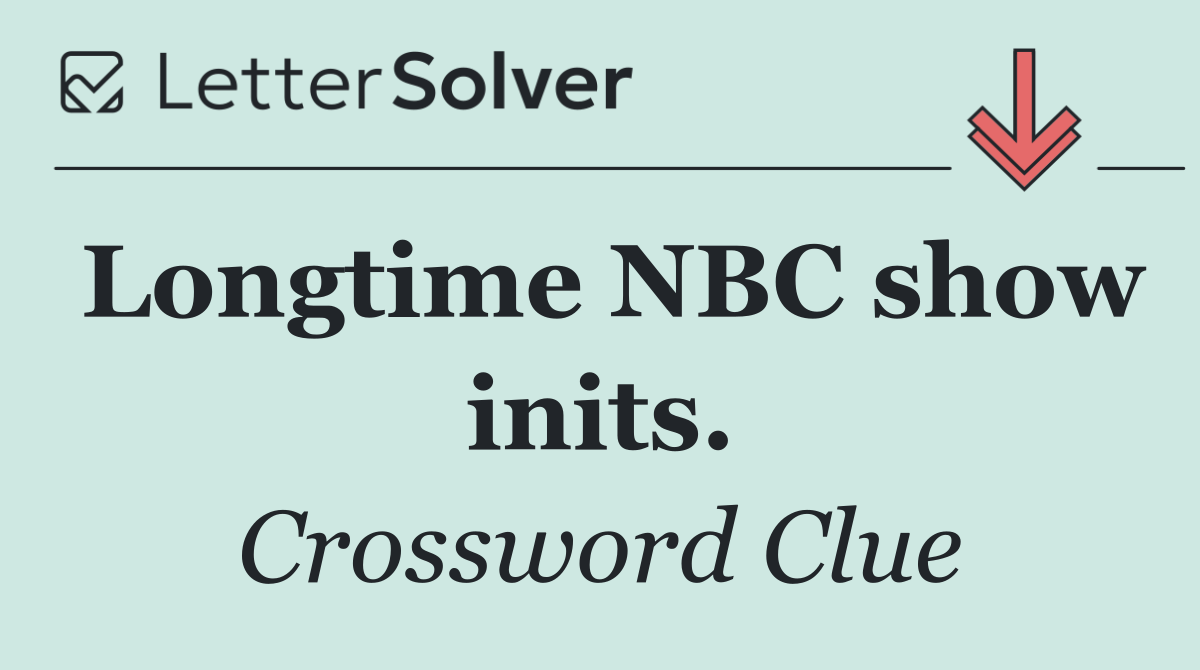 Longtime NBC show inits.