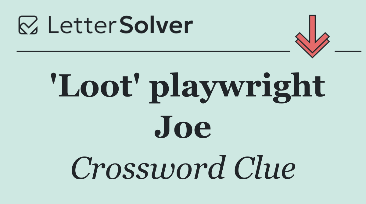 'Loot' playwright Joe