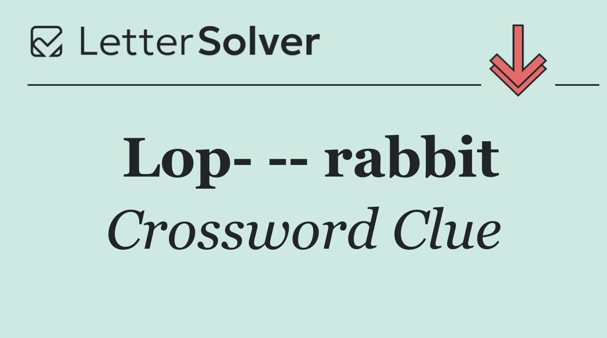 Lop     rabbit