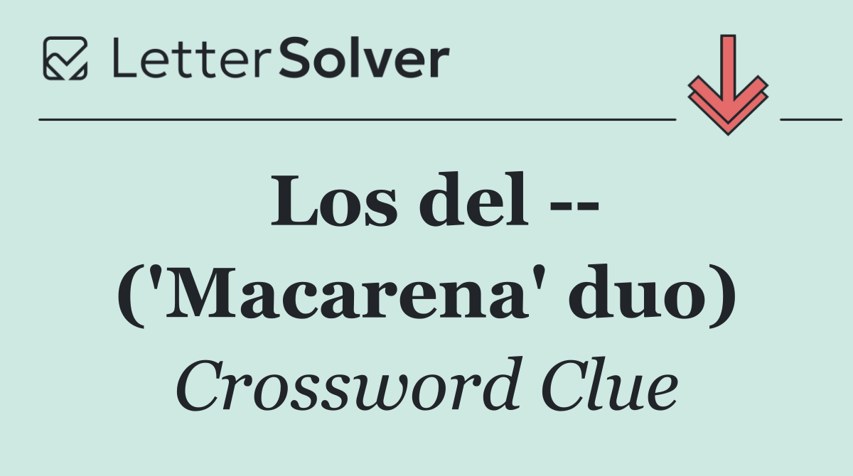 Los del    ('Macarena' duo)