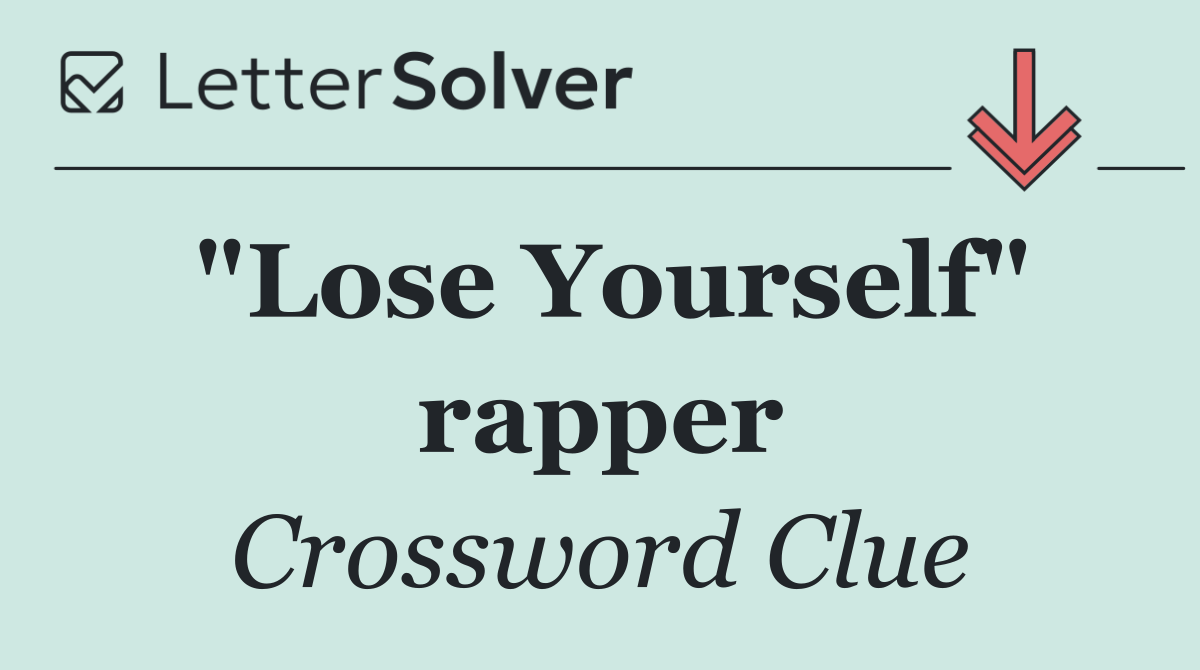 "Lose Yourself" rapper