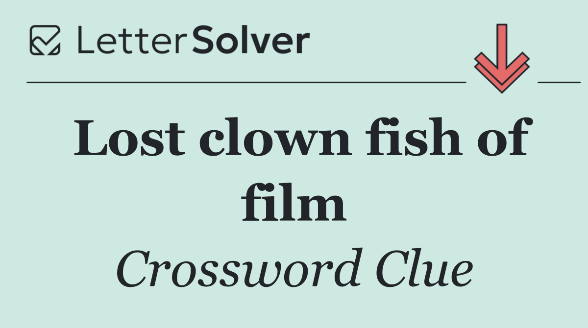 Lost clown fish of film