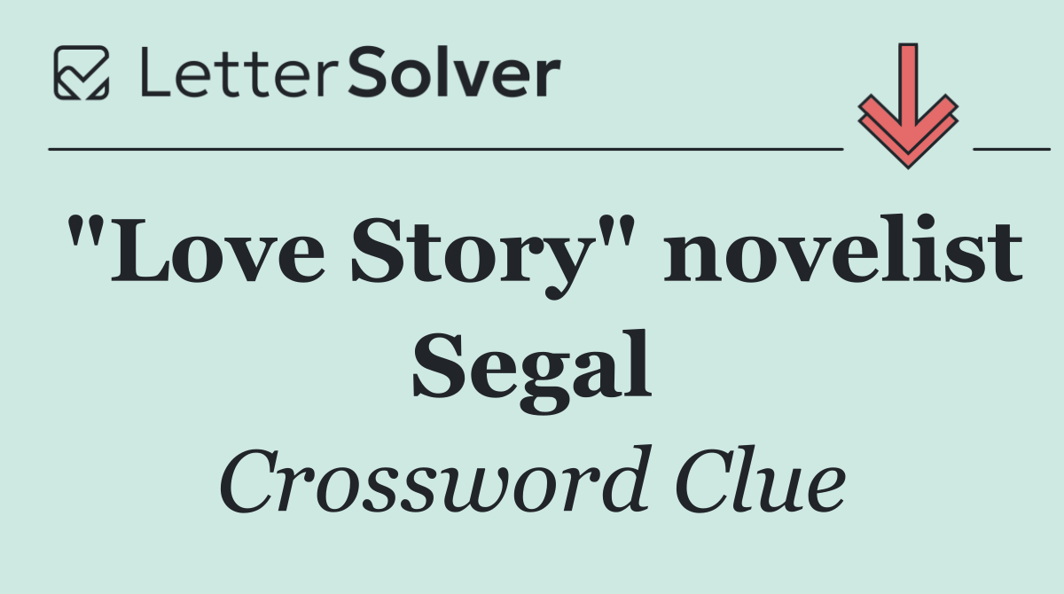 "Love Story" novelist Segal