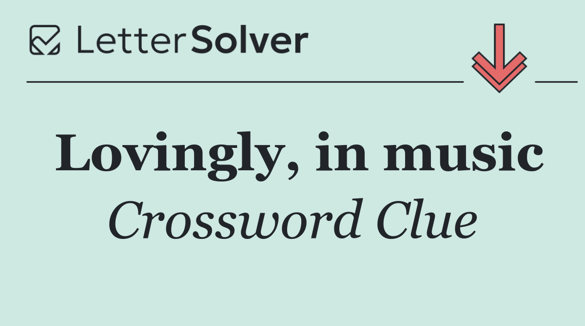 Lovingly, in music
