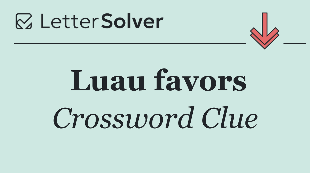 Luau favors