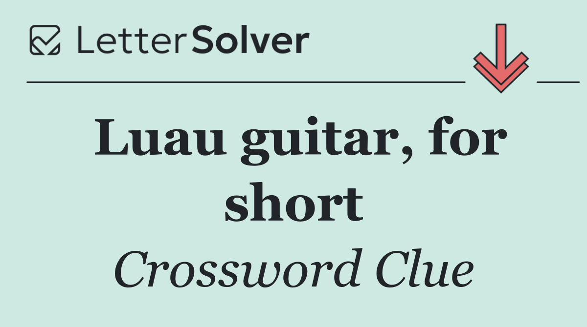 Luau guitar, for short