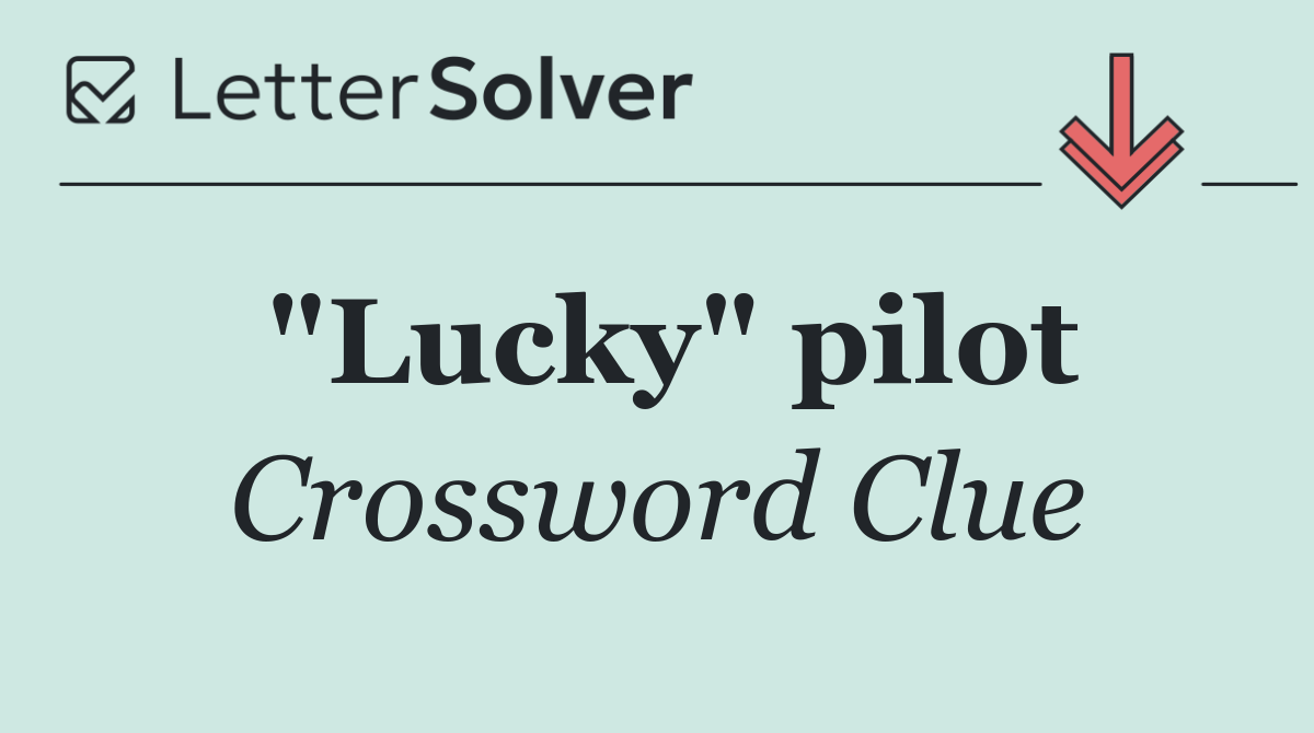 "Lucky" pilot