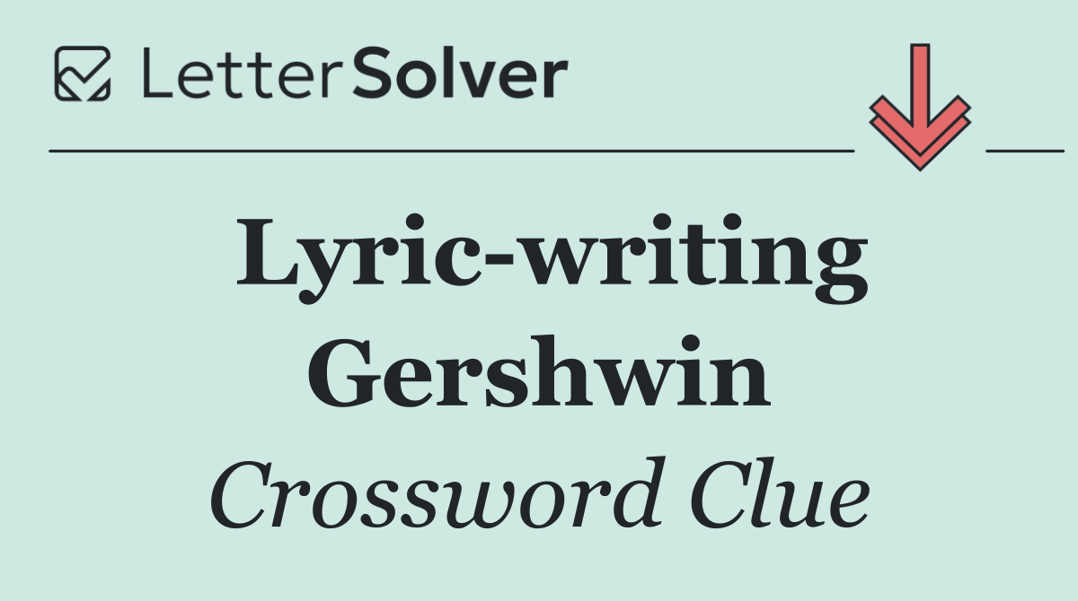 Lyric writing Gershwin