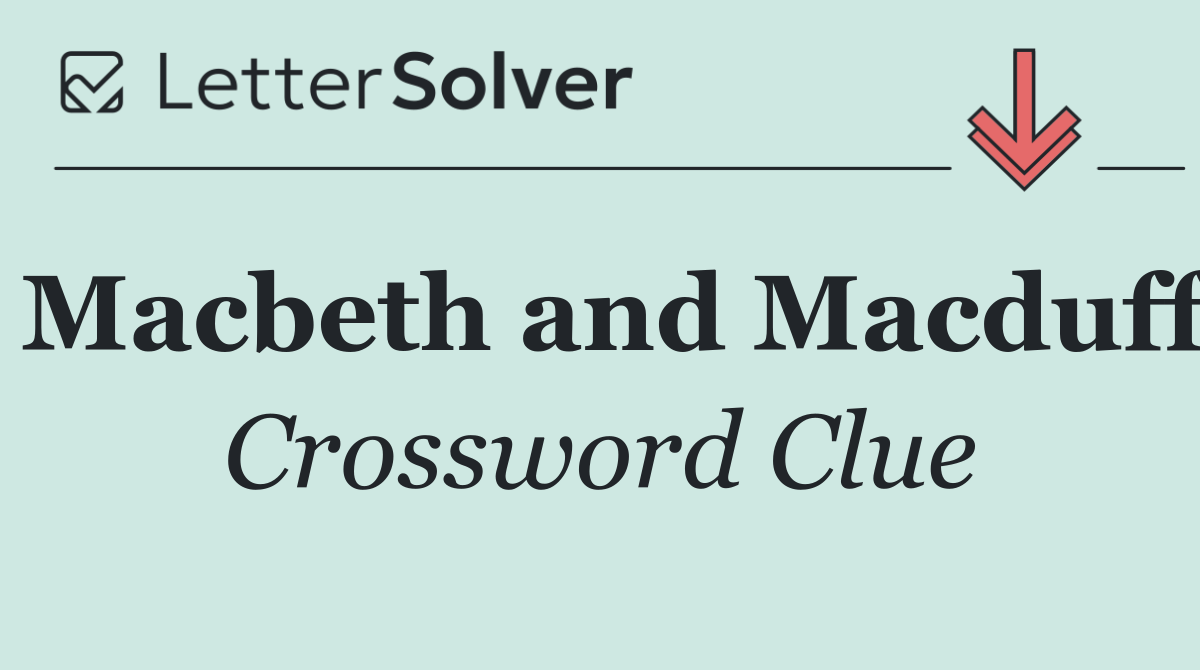 Macbeth and Macduff