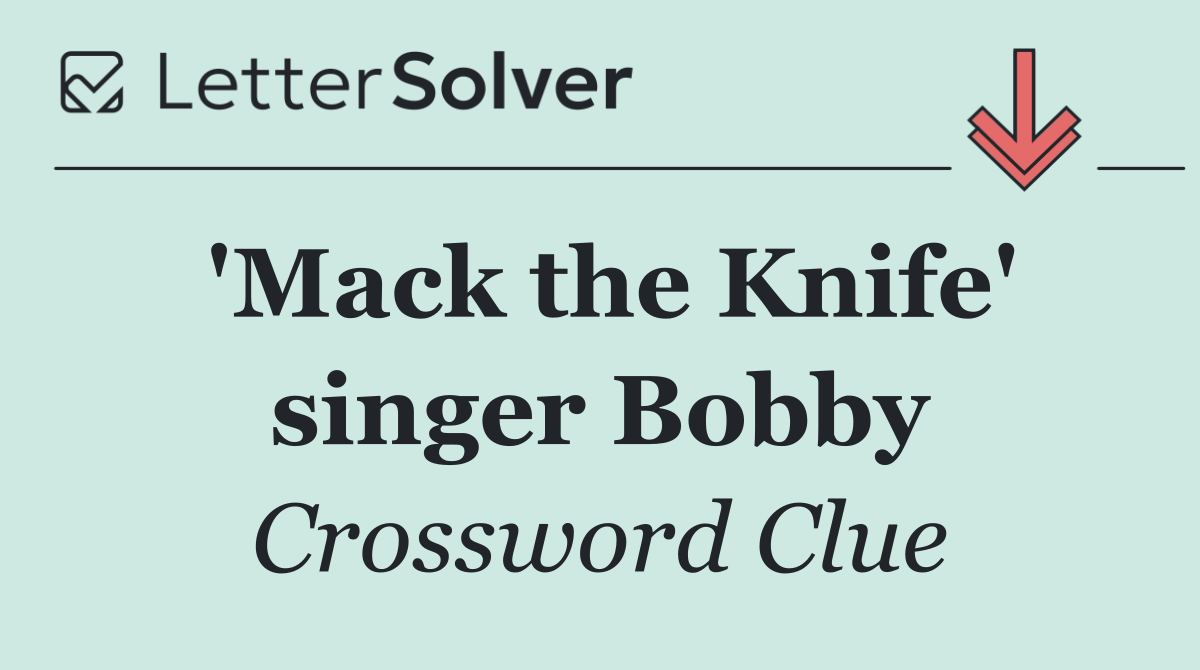 'Mack the Knife' singer Bobby