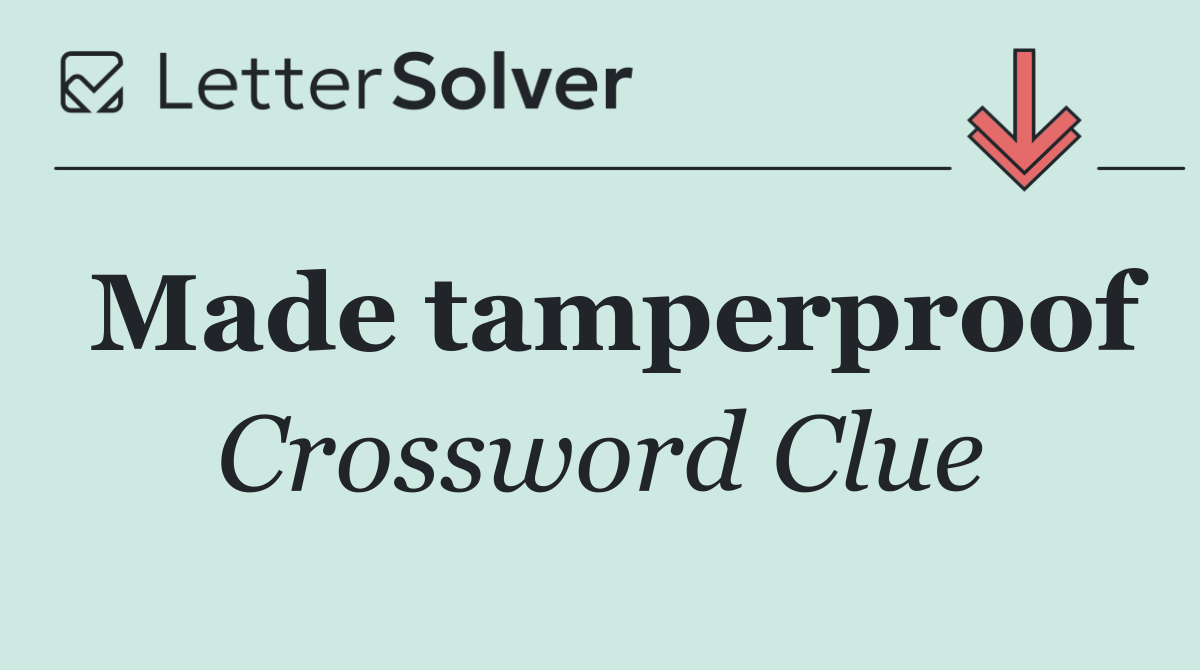 Made tamperproof