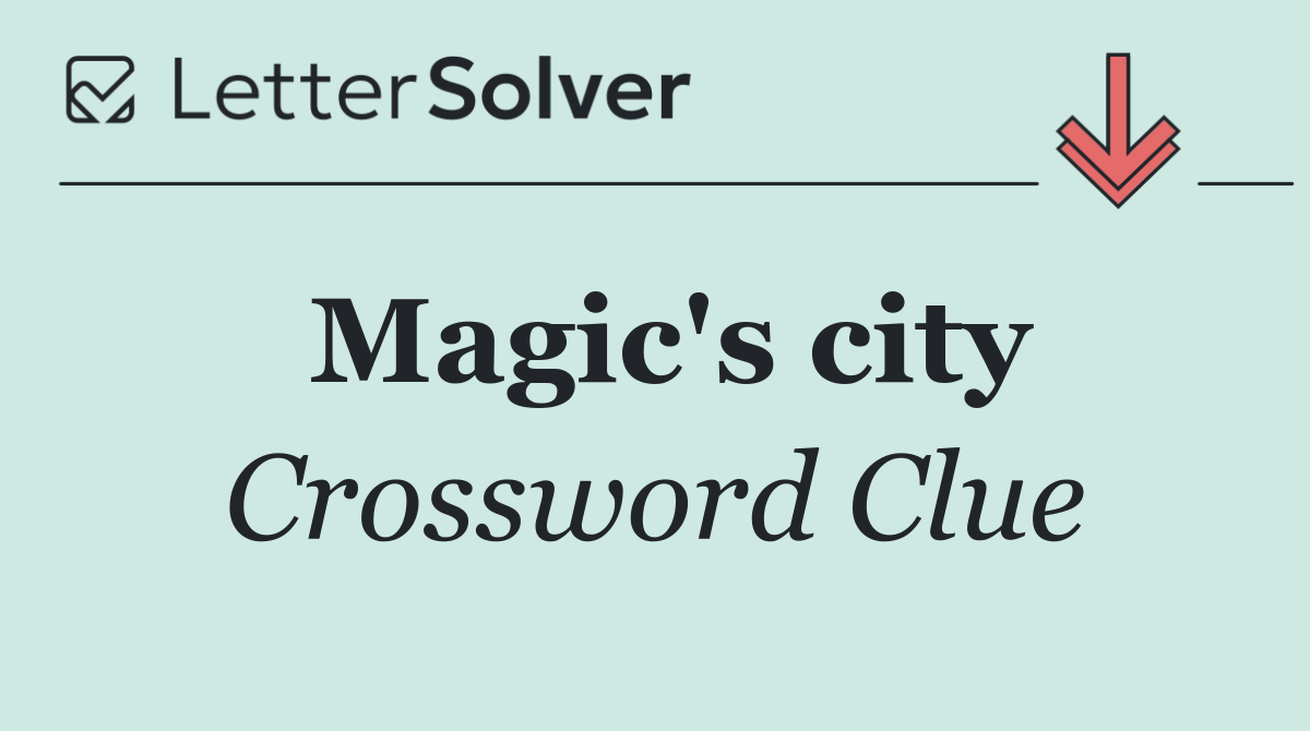 Magic's city